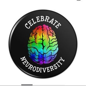 BUTTON Celebrate Neurodiversity graphic Spectrum Pinback Button Pin Badge 3"NEW